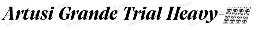 Artusi Grande Trial Heavy字体转换